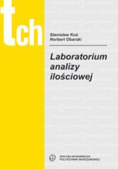 Okładka książki Laboratorium analizy ilościowej Stanisław Kuś, Norbert Obarski
