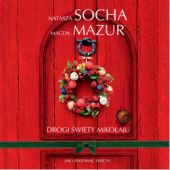 Okładka książki Drogi święty Mikołaju Magda Mazur, Natasza Socha