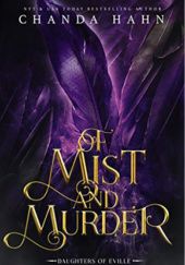 Okładka książki Of Mist and Murder Chanda Hahn
