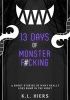 Okładka książki 13 Days of Monster F#cking K.L. Hiers