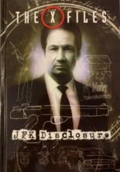 Okładka książki The X-Files: JFK Disclosure Menton J. Matthews III, Denton J. Tipton