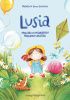 Okładka książki Lusia. Powieści o przygodach dzielnych urwisów Małgorzata Roman-Zakrzewska