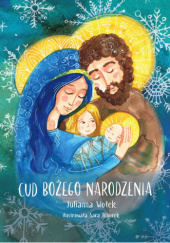 Okładka książki Cud Bożego Narodzenia Julianna Wołek