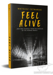 Okładka książki Feel Alive Mateusz Cetnarski