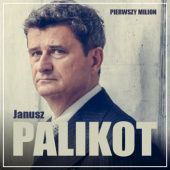 Okładka książki Pierwszy milion. Jak zaczynał Janusz Palikot i Tadeusz Winkowski Justyna Jaciuk, Maciej Rajewski