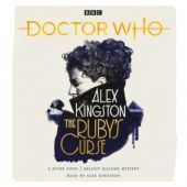 Okładka książki Doctor Who: The Ruby's Curse. River Song Novel Alex Kingston