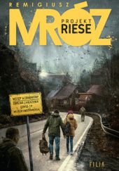 Okładka książki Projekt Riese Remigiusz Mróz