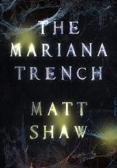 Okładka książki The Mariana Trench Matt Shaw