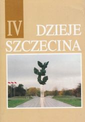 Okładka książki Dzieje Szczecina 1945-1990 Tadeusz Białecki, Zygmunt Silski