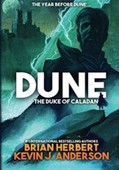 Okładka książki The Duke of Caladan Kevin J. Anderson, Brian Herbert