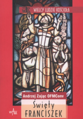 Okładka książki Święty Franciszek Andrzej Zając OFMConv