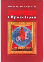 Okładka książki Gender i Apokalipsa Mieczysław Guzewicz