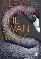 Okładka książki The Swan Book Alexis Wright