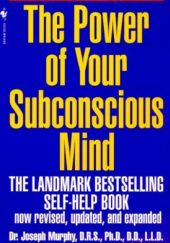 Okładka książki The Power of Your Subconscious Mind Joseph Murphy