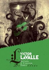 Okładka książki Ballada o Czarnym Tomie Victor LaValle