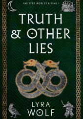 Okładka książki Truth and Other Lies Lyra Wolf