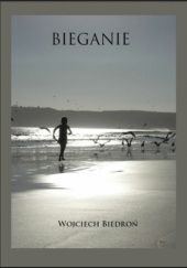 Okładka książki Bieganie Wojciech Biedroń