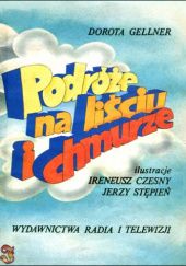 Okładka książki Podróże na liściu i chmurze Ireneusz Czesny, Dorota Gellner, Jerzy Stępień ilustrator