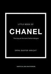 Okładka książki Little book of Chanel: the story of the iconic fashion house Emma Baxter-Wright
