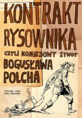 Okładka książki Kontrakt rysownika czyli komiksowy żywot Bogusława Polcha Kamil Śmiałkowski