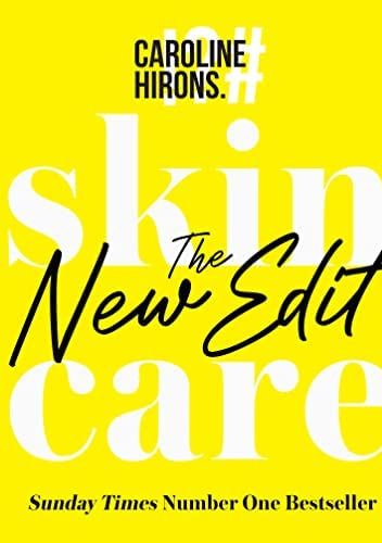 Skincare: The New Edit - The award-winning, no-nonsense guide with all new industry updates and recommendations for your skin