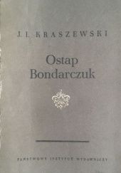 Okładka książki Ostap Bondarczuk Józef Ignacy Kraszewski