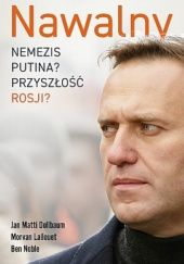 Okładka książki Nawalny. Nemezis Putina? Przyszłość Rosji?