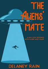 Okładka książki The Aliens Mate Delaney Rain