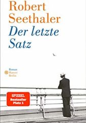 Okładka książki Der letzte Satz Robert Seethaler