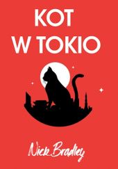 Okładka książki Kot w Tokio Nick Bradley