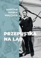 Okładka książki Przepustka na ląd Marek Malcher