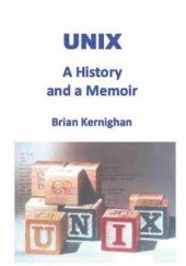 Okładka książki Unix: A History and a Memoir Brian Kernighan