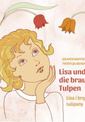 Okładka książki Lisa i brązowe tulipany Patrycja Ibendorf