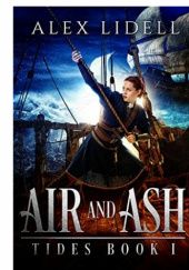 Okładka książki Air and Ash Alex Lidell