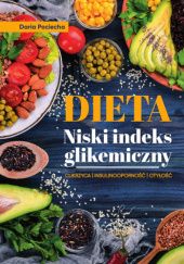 Okładka książki Dieta. Niski indeks glikemiczny Daria Pociecha