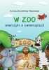 Okładka książki W zoo. Wierszyki o zwierzętach Dorota Strzemińska-Więckowiak