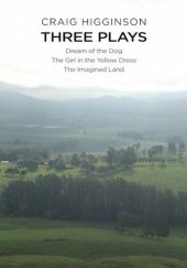 Okładka książki Craig Higginson: Three Plays Craig Higginson