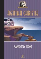 Okładka książki Samotny dom Agatha Christie