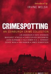 Okładka książki Crimespotting: An Edinburgh Crime Collection Irvine Welsh