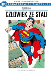 Okładka książki Superman: Człowiek ze stali John Byrne, Dick Giordano