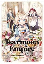 Okładka książki Tearmoon Empire (Light Novel) Nozomu Mochitsuki