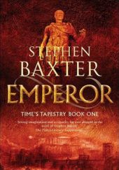 Okładka książki Emperor Stephen Baxter