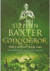 Okładka książki Conqueror Stephen Baxter