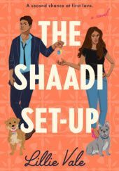 Okładka książki The Shaadi Set-Up Lillie Vale