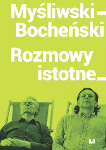 Myśliwski - Bocheński Rozmowy istotne