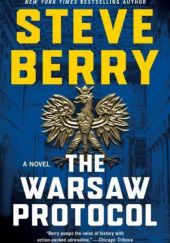 Okładka książki The Warsaw Protocol Steve Berry