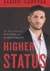 Okładka książki Higher Status Jason Capital