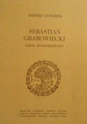 Sebastian Grabowiecki. Zarys monograficzny
