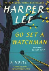 Okładka książki Go Set A Watchmen Harper Lee