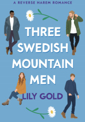 Okładka książki Three Swedish Mountain Men Lily Gold
